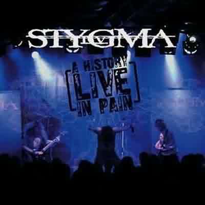 Stygma IV: "A History In Pain-Live" – 2003